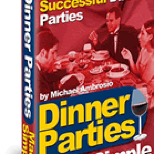 Dinner Parties Made Simple - Complete Access