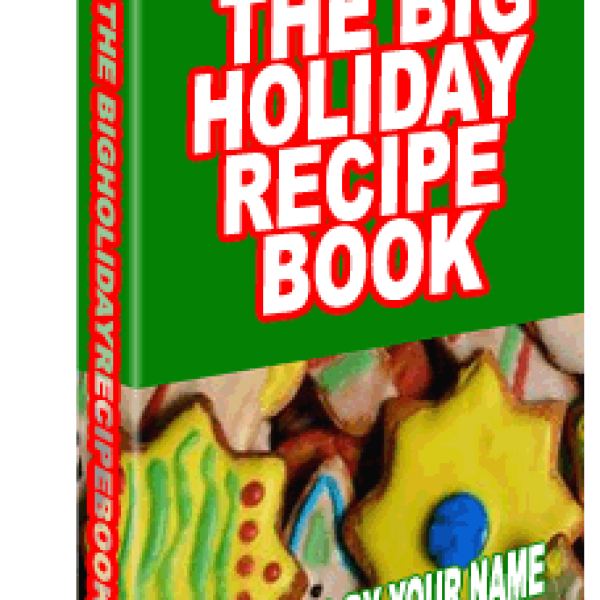 The Big Holiday Recipe Book - Access to Exclusive Google Drive Folder