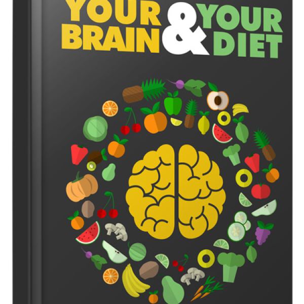Your Brain and Your Diet - Comprehensive Digital Resource