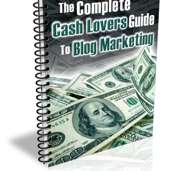 The Complete Cash Lovers Guide To Blog Marketing Access