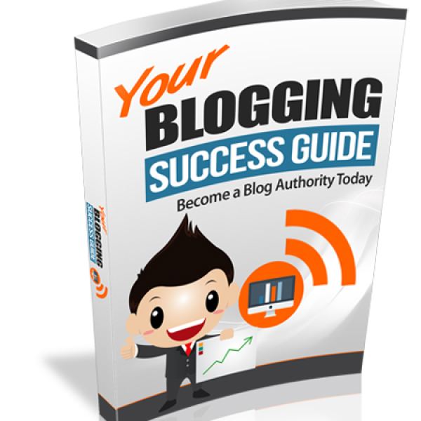 Your Blogging Success Guide - Complete Access