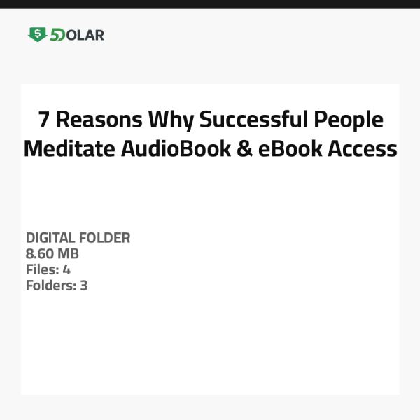 7 Reasons Why Successful People Meditate - AudioBook & eBook Access