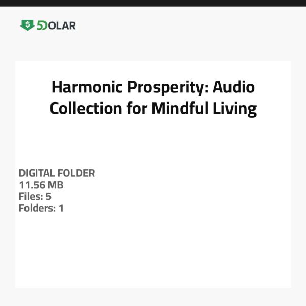 Harmonic Prosperity: Audio Collection for Mindful Living