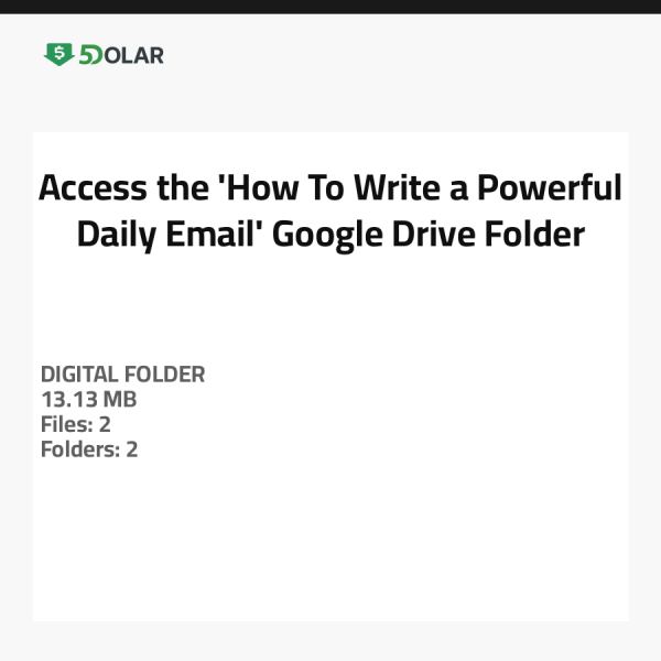 Access the 'How To Write a Powerful Daily Email' Google Drive Folder