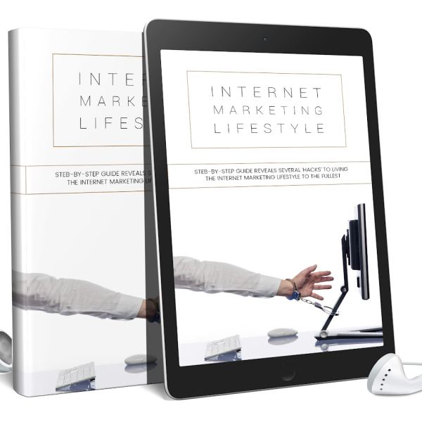 Internet Marketing Lifestyle: Audio and Ebook Access