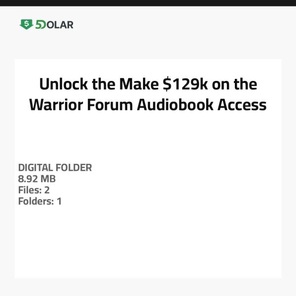 Unlock the Make $129k on the Warrior Forum Audiobook Access