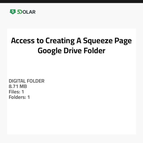 Access to Creating A Squeeze Page Google Drive Folder