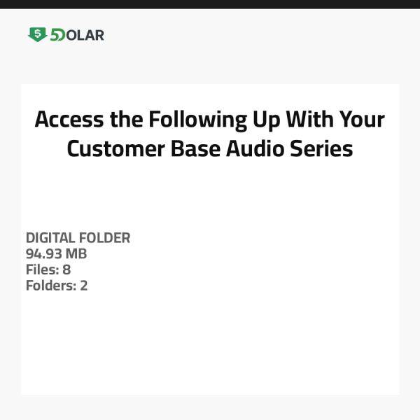Access the Following Up With Your Customer Base Audio Series