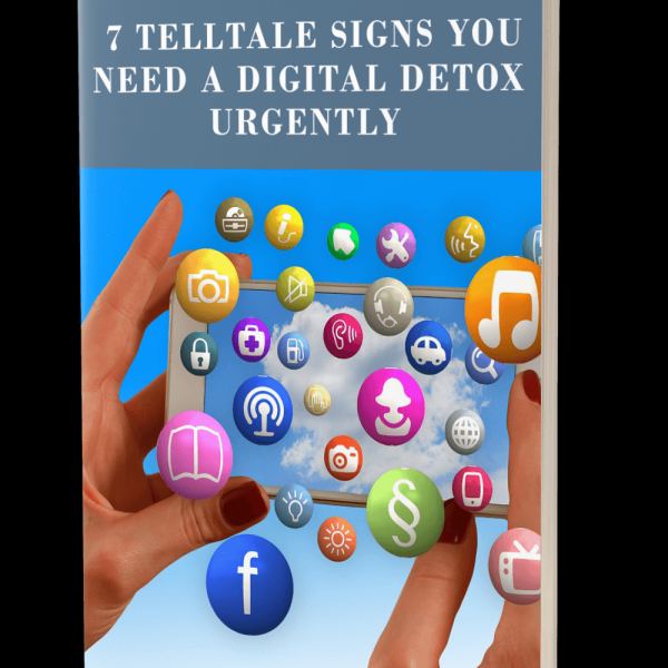 7 Telltale Signs You Need a Digital Detox - Complete Access