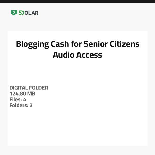 Blogging Cash for Senior Citizens - Audio Access