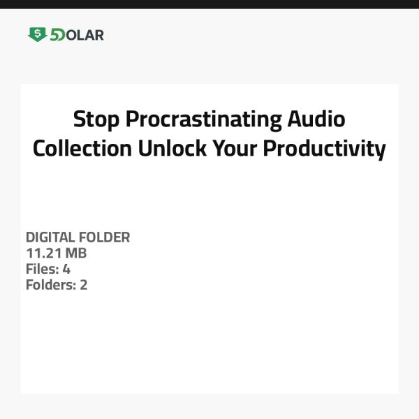 Stop Procrastinating Audio Collection - Unlock Your Productivity