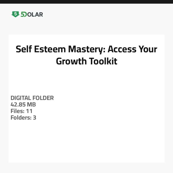Self-Esteem Mastery: Access Your Growth Toolkit