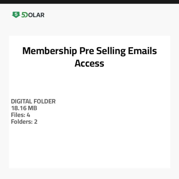 Membership Pre-Selling Emails Access
