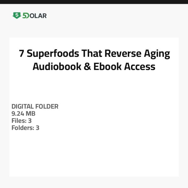 7 Superfoods That Reverse Aging - Audiobook & Ebook Access