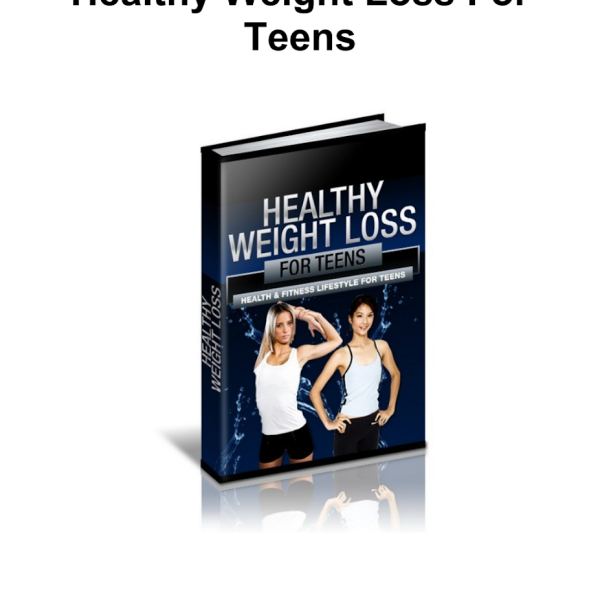 Healthy Weight Loss for Teens - Digital Resource Access