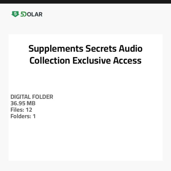 Supplements Secrets Audio Collection - Exclusive Access