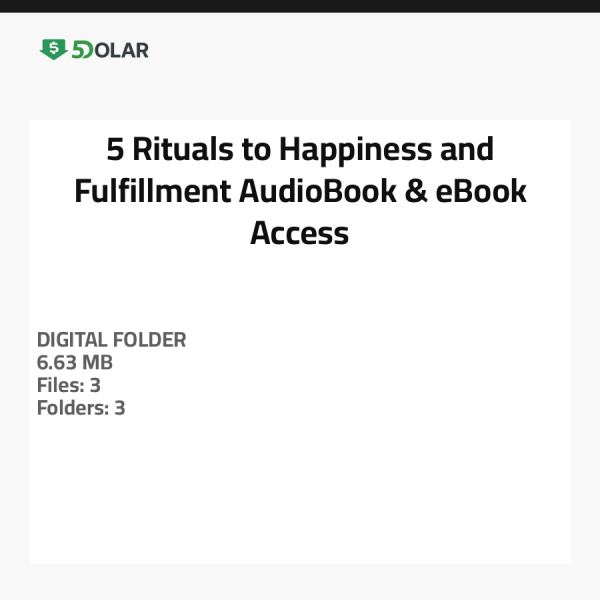 5 Rituals to Happiness and Fulfillment - AudioBook & eBook Access
