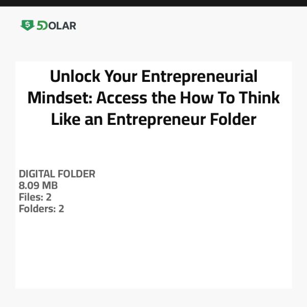 Unlock Your Entrepreneurial Mindset: Access the How-To-Think-Like-an-Entrepreneur Folder