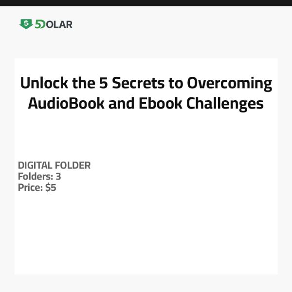 Unlock the 5 Secrets to Overcoming AudioBook and Ebook Challenges