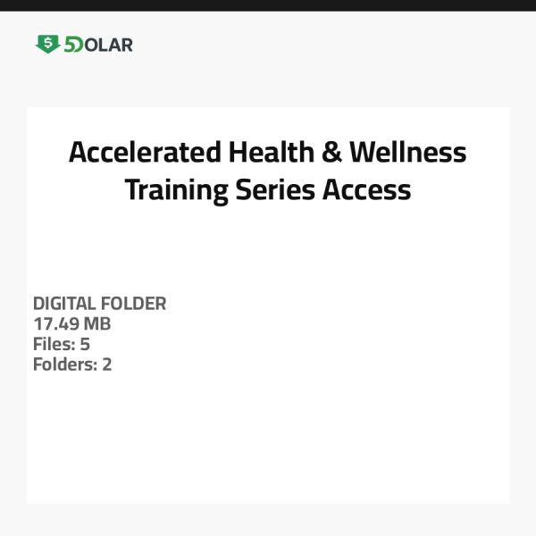Accelerated Health & Wellness Training Series Access