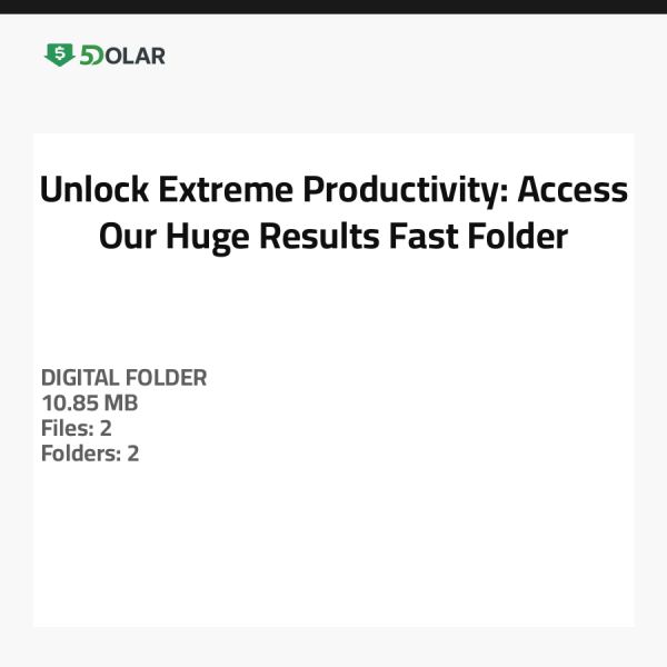 Unlock Extreme Productivity: Access Our Huge-Results-Fast Folder