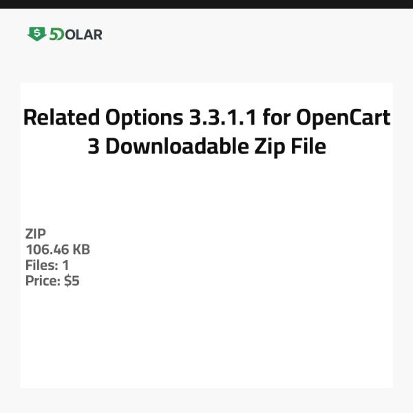 Related Options 3.3.1.1 for OpenCart 3 - Downloadable Zip File