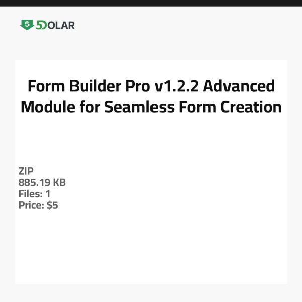 Form Builder Pro v1.2.2 - Advanced Module for Seamless Form Creation